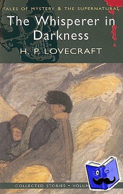 Lovecraft, H.P. - The Whisperer in Darkness