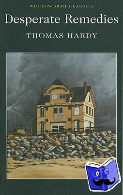 Hardy, Thomas - Desperate Remedies