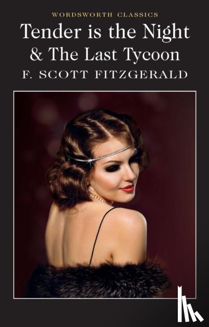 Fitzgerald, F. Scott - Tender is the Night / The Last Tycoon