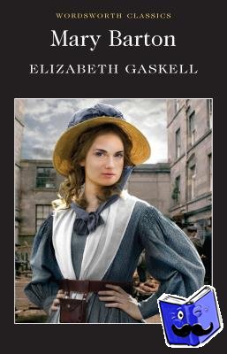 Gaskell, Elizabeth - Mary Barton