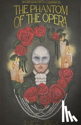 Leroux, Gaston - The Phantom of the Opera