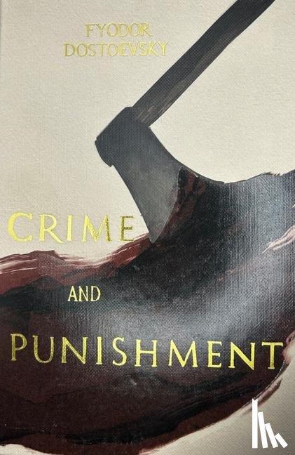 Dostoevsky, Fyodor - Crime and Punishment (Collector's Editions)
