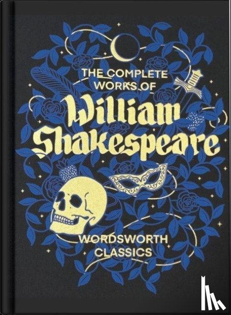 Shakespeare, William - The Complete Works of William Shakespeare (Wordsworth Library Collection)