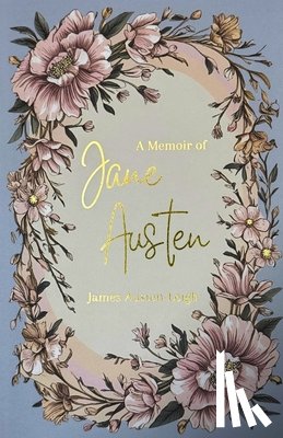 Austen-Leigh, James - A Memoir of Jane Austen