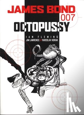 Fleming, Ian, Lawrence, James - James Bond: Octopussy