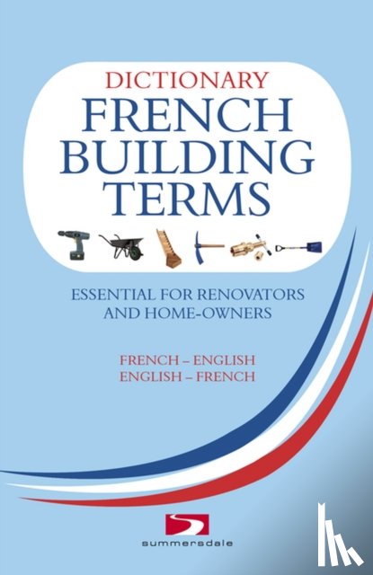 Wiles, Richard - A Dictionary of French Building Terms