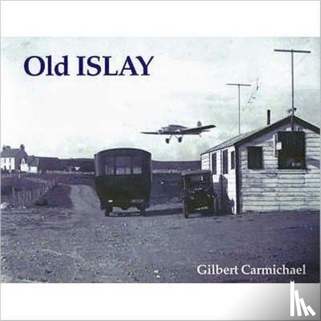 Carmichael, Gilbert - Old Islay