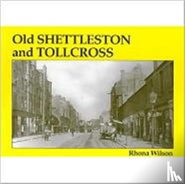 Wilson, Rhona - Old Shettleston and Tollcross