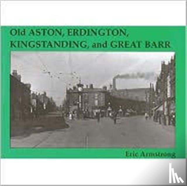 Armstrong, Eric - Old Aston, Erdington, Kingstanding and Great Barr