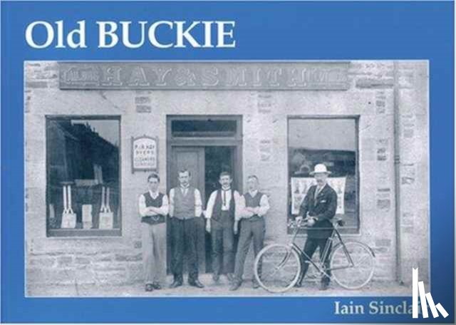 Iain Sinclair - Old Buckie