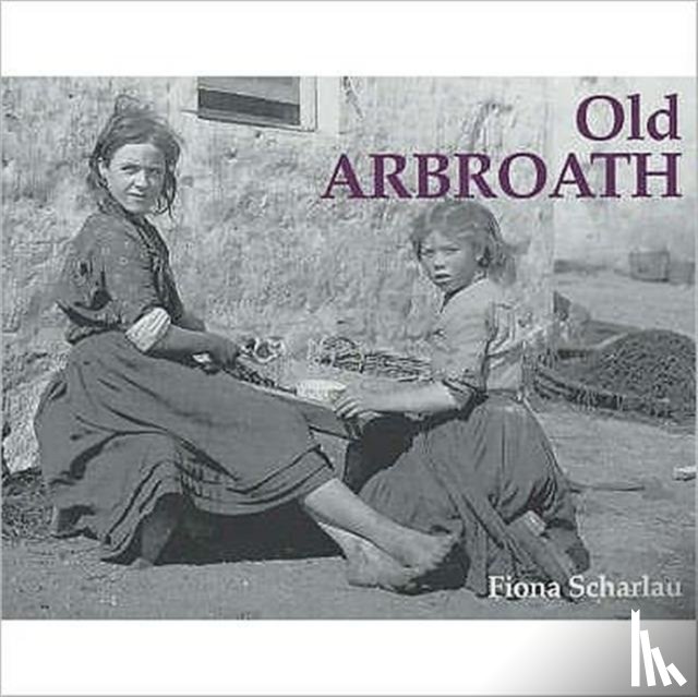 Scharlau, Fiona - Old Arbroath