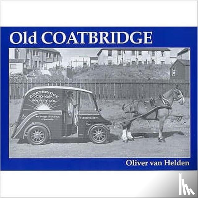 Helden, Oliver Van - Old Coatbridge
