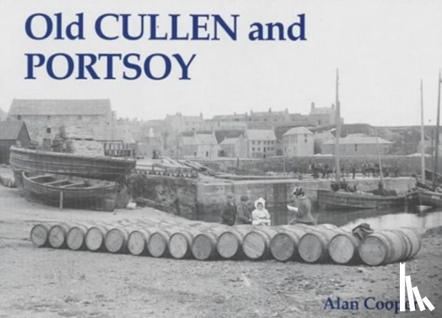 Cooper, Alan - Old Cullen and Portsoy