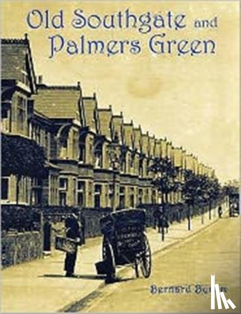 Byrom, Bernard - Old Southgate and Palmers Green
