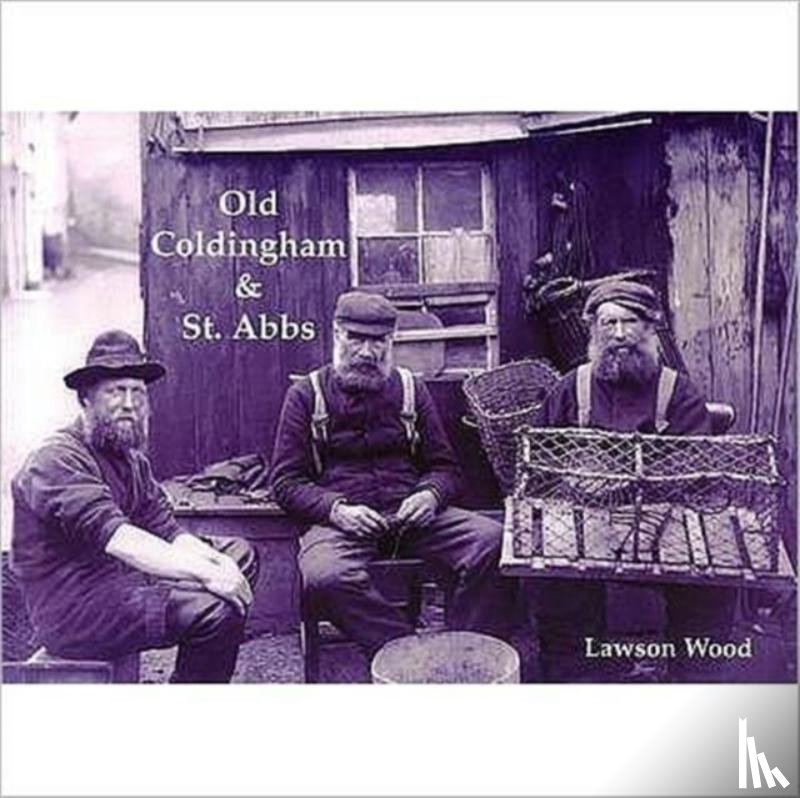 Wood, Lawson - Old Coldingham and St. Abbs