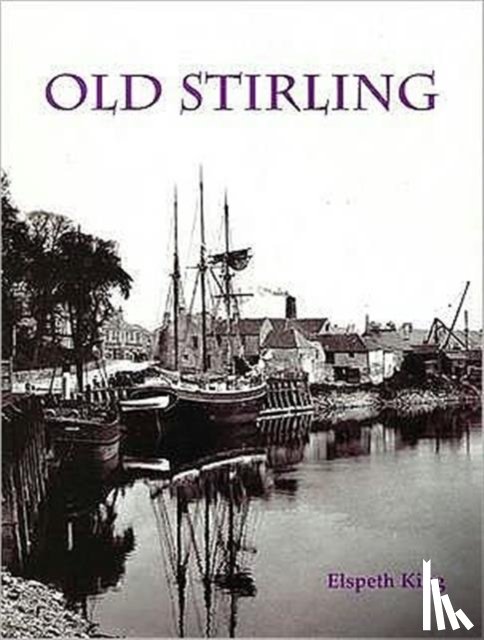 King, Elspeth - Old Stirling