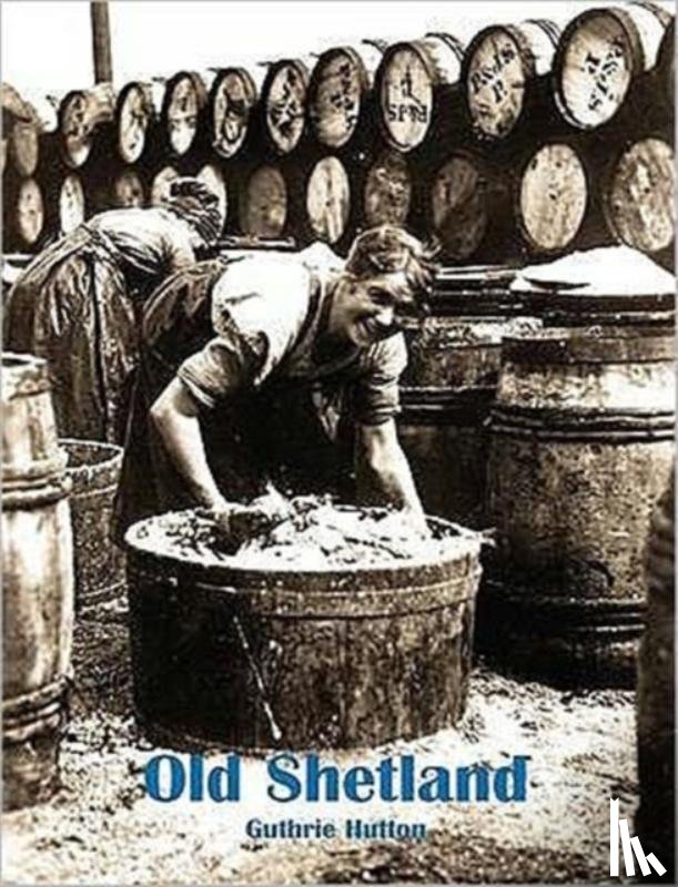 Hutton, Guthrie - Old Shetland