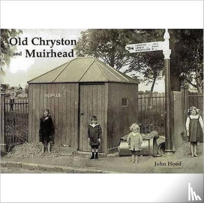Hood, John - Old Chryston and Muirhead