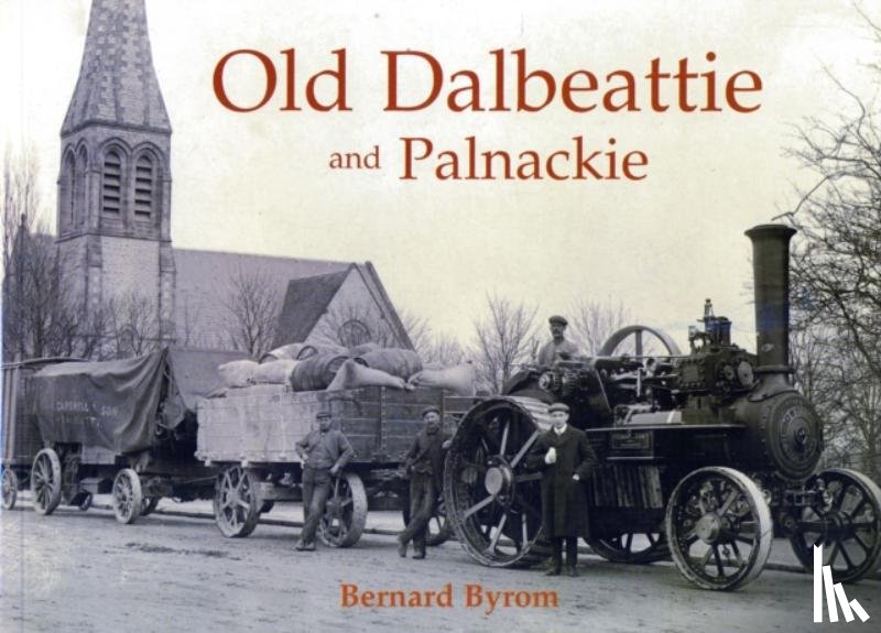 Byrom, Bernard - Old Dalbeattie and Palnackie