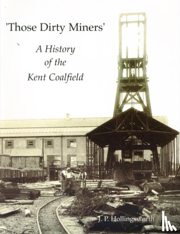 Hollingsworth, J. P. - Those Dirty Miners