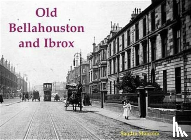 Malcolm, Sandra - Old Bellahouston and Ibrox