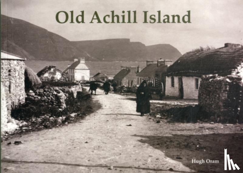 Oram, Hugh - Old Achill Island