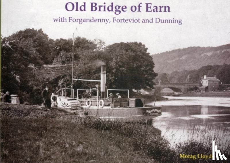 Lloyds, Morag - Old Bridge of Earn