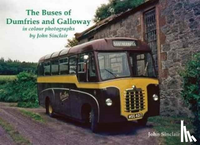 Sinclair, John - The Buses of Dumfries and Galloway