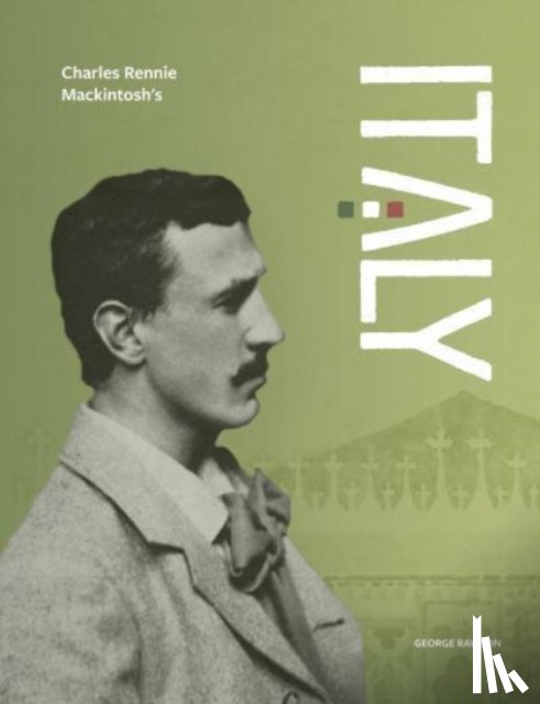Rawson, George - Charles Rennie Mackintosh's Italy