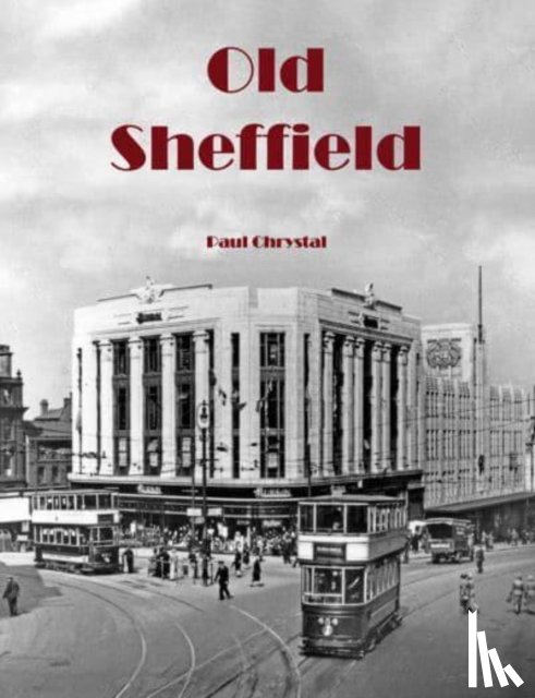 Chrystal, Paul - Old Sheffield