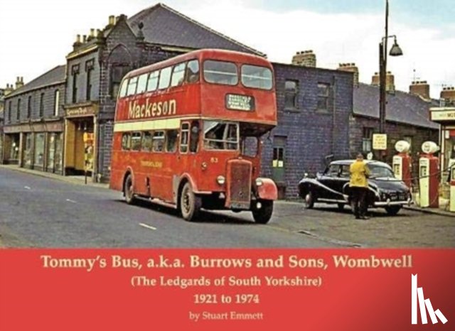 Emmett, Stuart - Tommy's Bus, a.k.a. Burrows and Sons, Wombwell