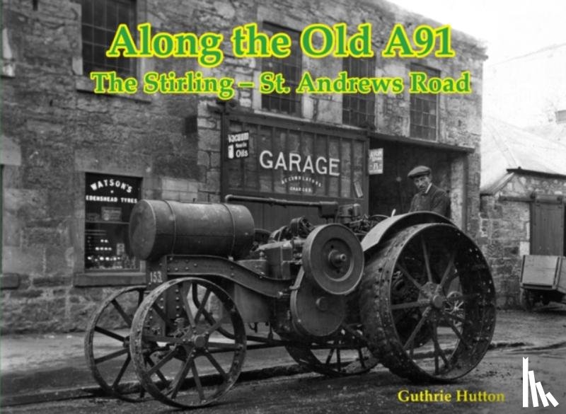 Hutton, Guthrie - Along the Old A91 Road