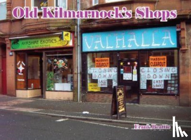 Beattie, Frank - Old Kilmarnock's Shops