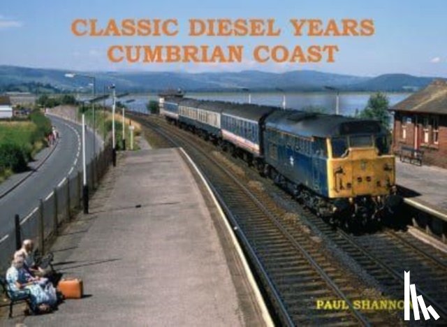 Shannon, Paul - Classic Diesel Years Cumbrian Coast