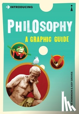 Robinson, Dave, Groves, Judy - Introducing Philosophy