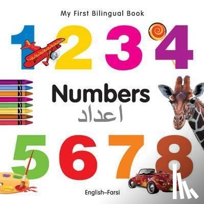 Milet Publishing Ltd - My First Bilingual Book - Numbers (English-Farsi)