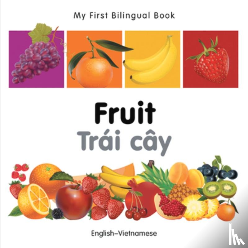 Milet Publishing - My First Bilingual Book - Fruit (English-Vietnamese)