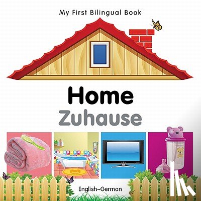 Milet Publishing - My First Bilingual Book - Home (English-German)