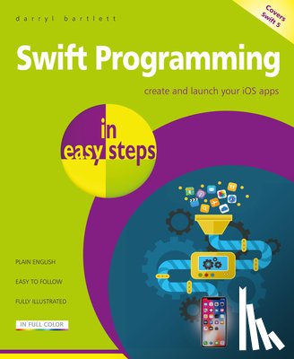 Bartlett, Darryl - Swift Programming in easy steps