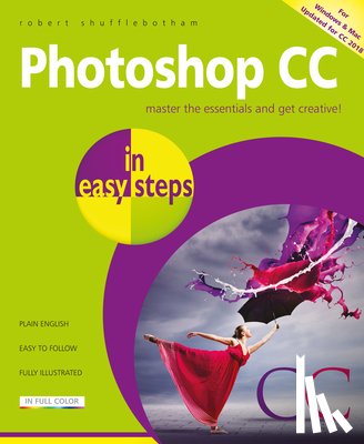 Shufflebotham, Robert - Photoshop CC in easy steps