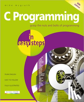 McGrath, Mike - C Programming in easy steps