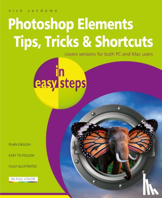 Vandome, Nick - Photoshop Elements Tips, Tricks & Shortcuts in easy steps
