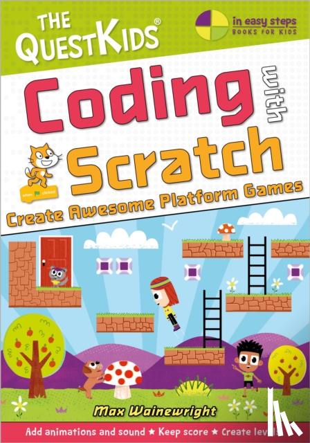Wainewright, Max - Coding with Scratch - Create Awesome Platform Games