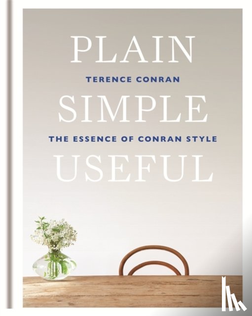 Conran, Sir Terence - Plain Simple Useful