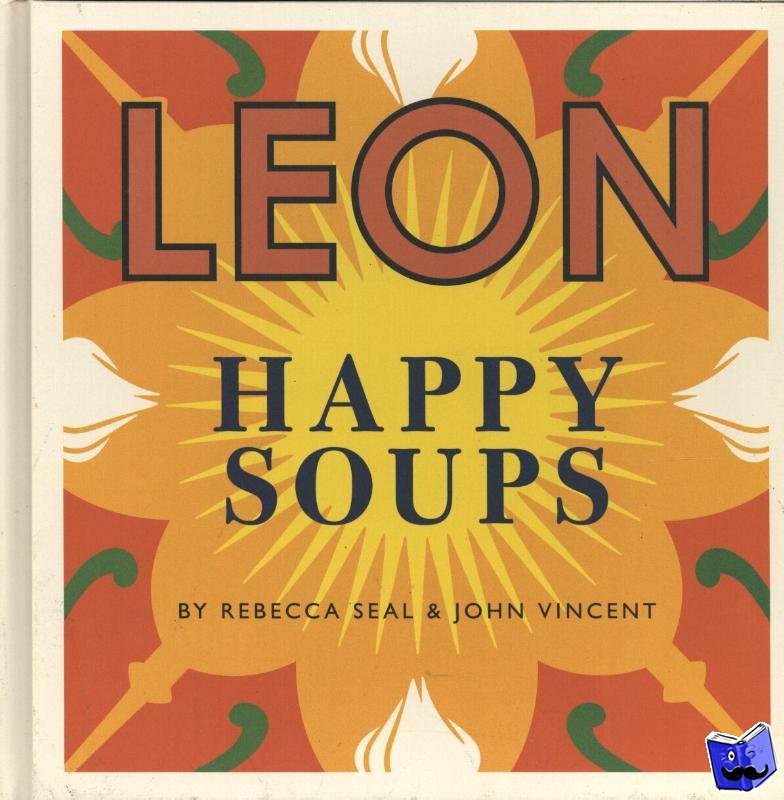 Vincent, John, Seal, Rebecca - Happy Leons: LEON Happy Soups