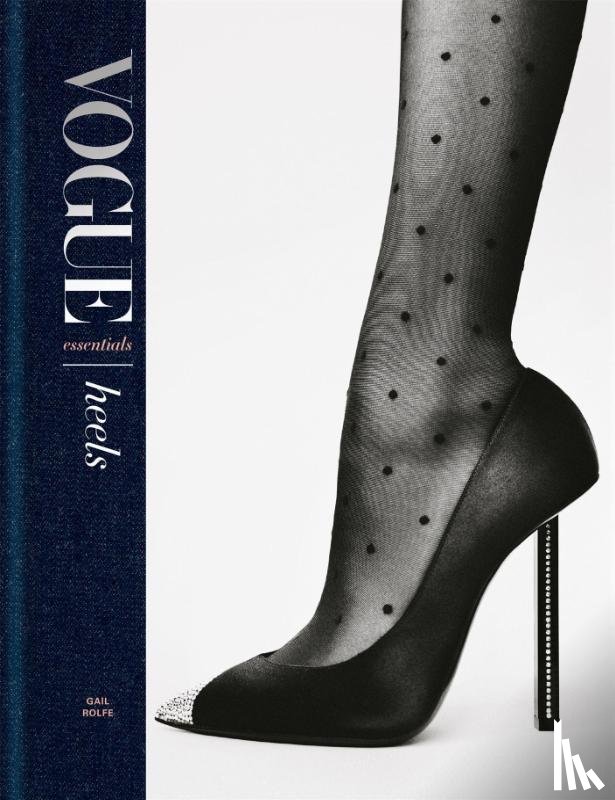 Rolfe, Gail - Vogue Essentials: Heels