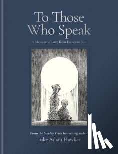 Hawker, Luke Adam - To Those Who Speak