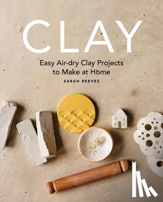 Reeves, Sarah - Clay