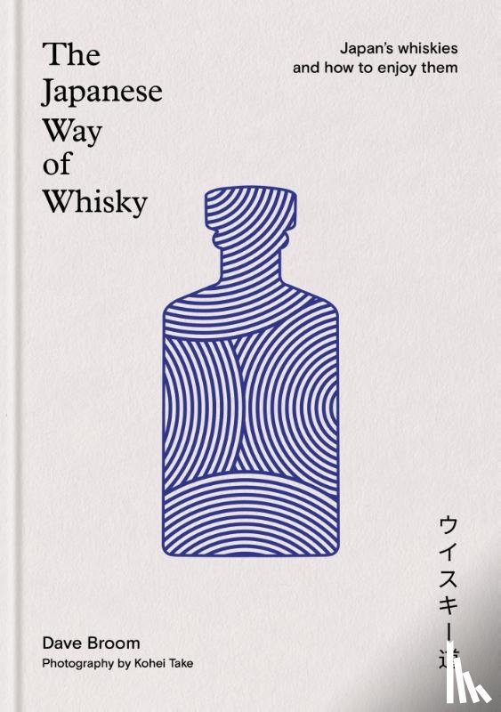 Broom, Dave - The Japanese Way of Whisky