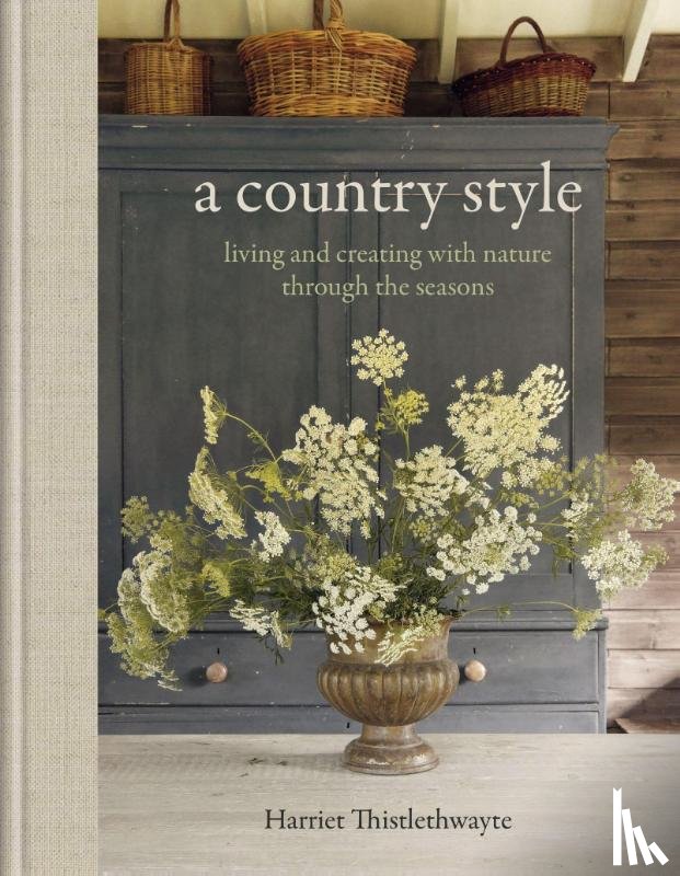 Thistlethwayte, Harriet - A Country Style